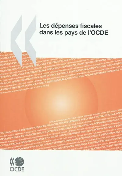 Les dépenses fiscales dans les pays de l'OCDE