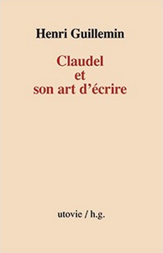 Claudel et son art d'écrire