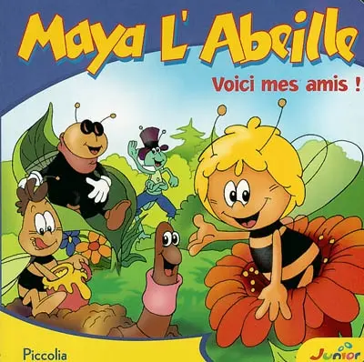 Maya l'abeille : voici mes amis !