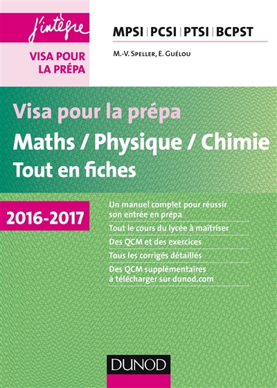 Maths, physique, chimie : tout en fiches : visa pour la prépa MPSI, PCSI, PTSI, BCPST,  2016-2017