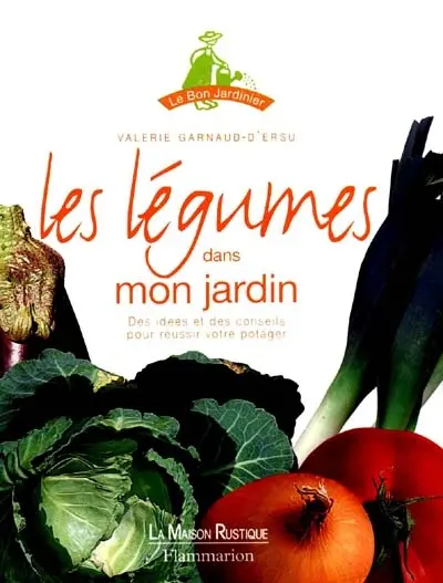 Les légumes dans mon jardin