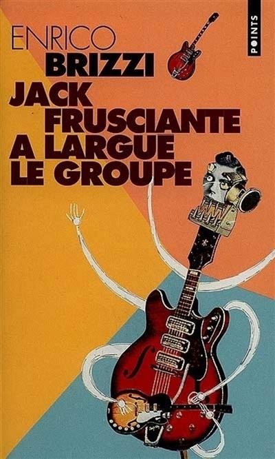 Jack Frusciante a largué le groupe : une grandiose histoire d'amour et de rock paroissial