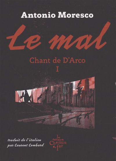 Chant de D'Arco. Vol. 1. Le mal