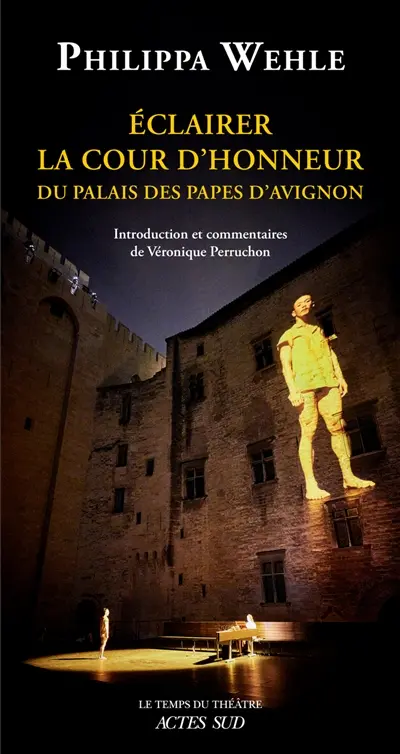 Eclairer la cour d'honneur : du palais des papes d'Avignon