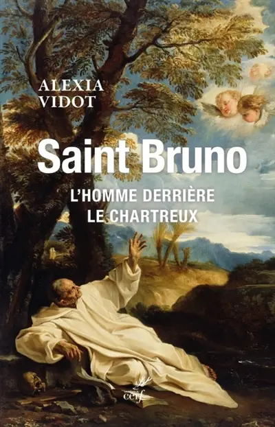 Saint Bruno : l'homme derrière le chartreux