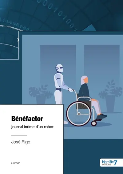 Bénéfactor : Journal intime d'un robot