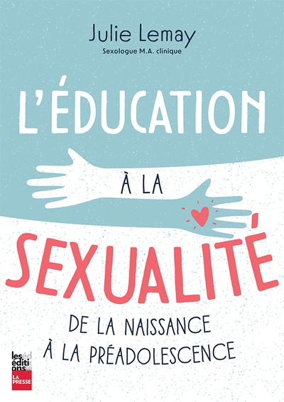 L'éducation à la sexualité : De la naissance à la préadolescence