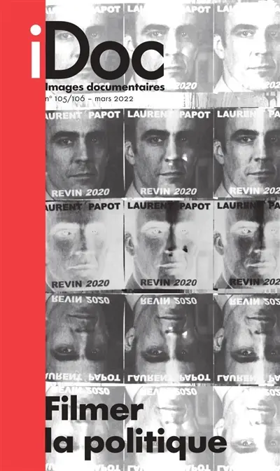 Images documentaires, n° 105-106. Filmer la politique