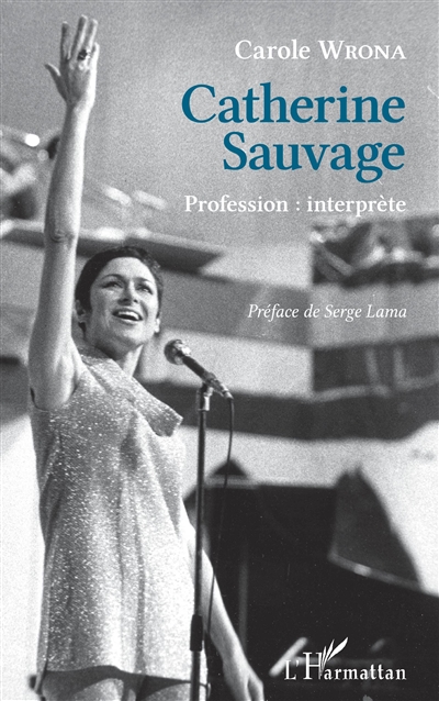 Catherine Sauvage : profession interprète