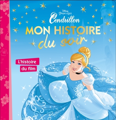 Mon histoire du soir : Cendrillon