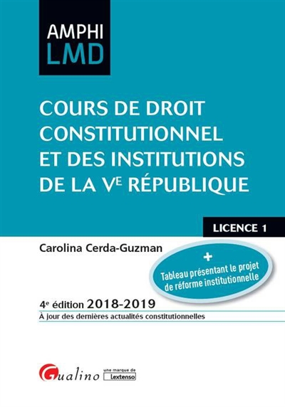 Cours de droit constitutionnel et des institutions de la Ve République, : licence 1 : 2018-2019