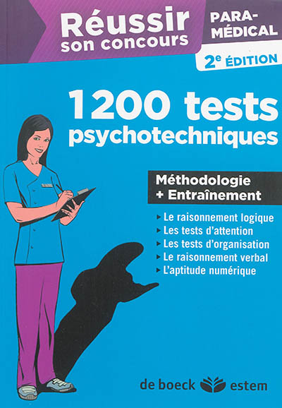 Réussir son concours paramédical : 1.200 tests psychotechniques : méthodologie + entraînement