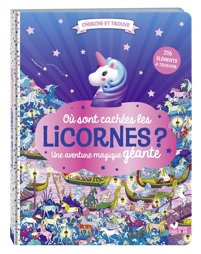 Où sont cachées les licornes ? : une aventure géante : 2 niveaux de difficulté, 160 éléments à trouver