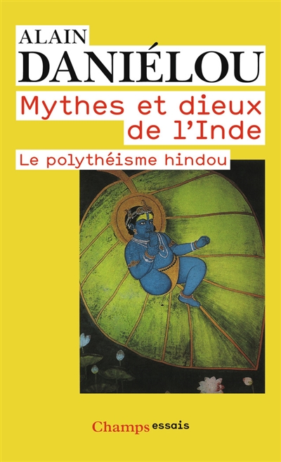 mythes et dieux de l'inde : le polythéisme hindou