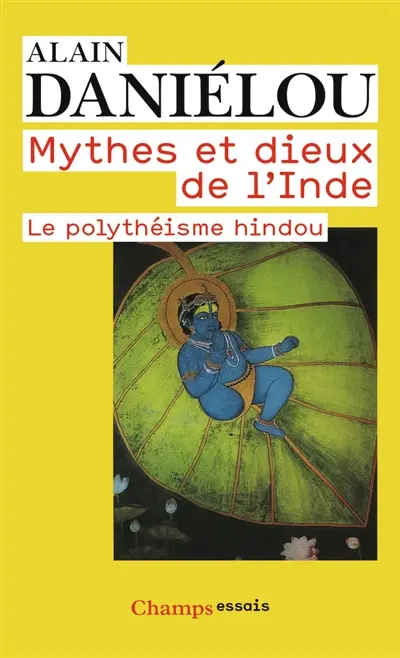 Mythes et dieux de l'Inde : le polythéisme hindou