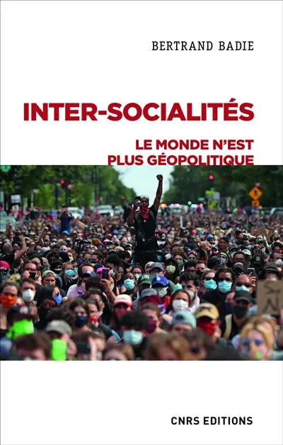 Inter-socialités : le monde n'est plus géopolitique