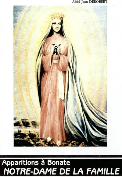 Les apparitions de Notre-Dame de la Famille aux Ghiaie di Bonate (Bergame-Italie)