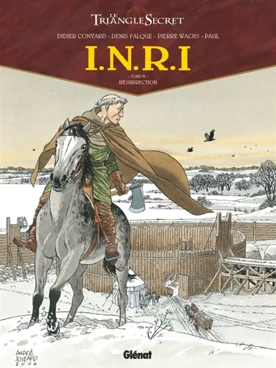 Le triangle secret. INRI. Vol. 4. Résurrection