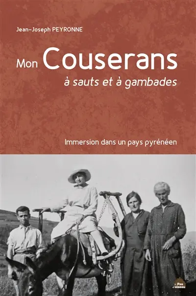 Mon Couserans à sauts et à gambades : immersion dans un pays pyrénéen