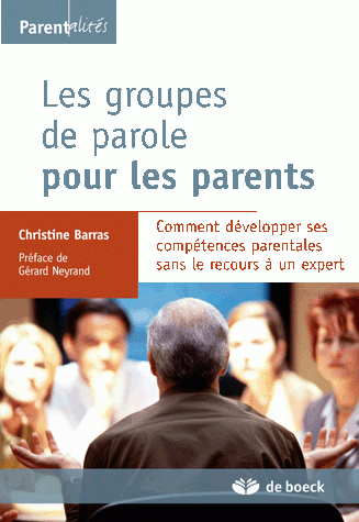 Les groupes de parole pour les parents : comment développer ses compétences parentales sans le recours à un expert
