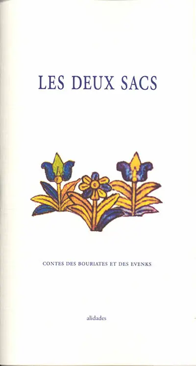 Les deux sacs : contes des Bouriates et des Evenks