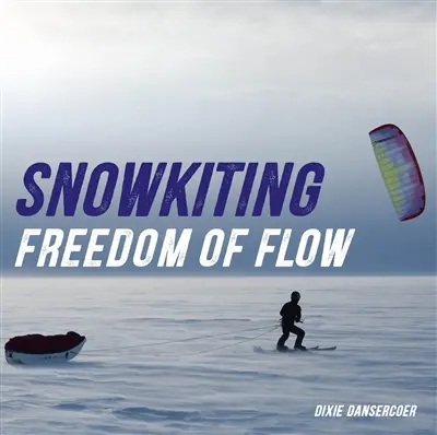 Snowkiting : freedom of flow