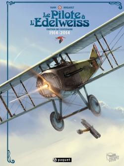Le pilote à l'edelweiss : édition du centenaire : 1914-2014