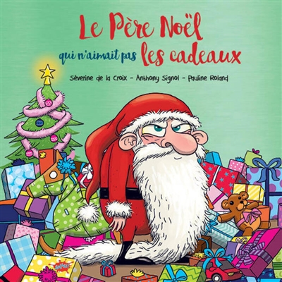 Le Père Noël qui n'aimait pas les cadeaux