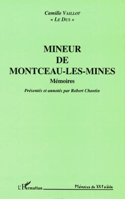 Mineur de Montceau-les-Mines : mémoires