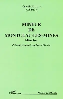 Mineur de Montceau-les-Mines : mémoires