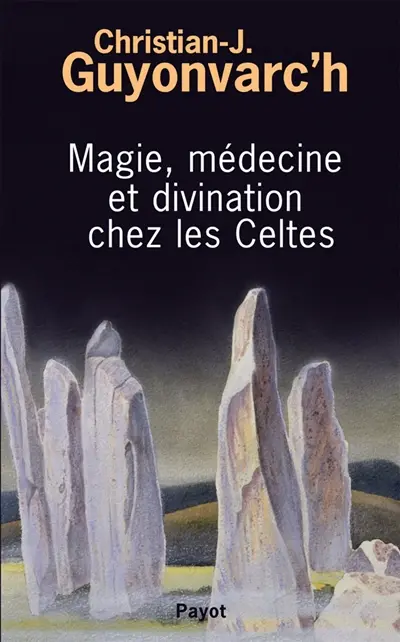 Magie, médecine et divination chez les Celtes
