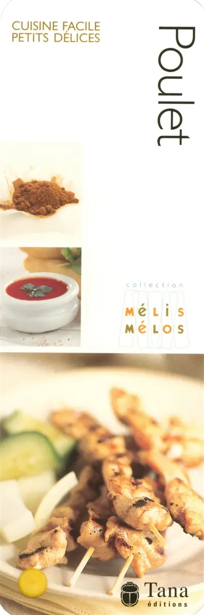 Poulet : cuisine facile, petits délices