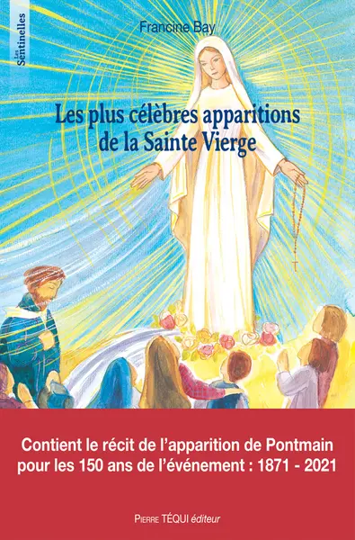 Les plus célèbres apparitions de la Sainte Vierge racontées aux enfants