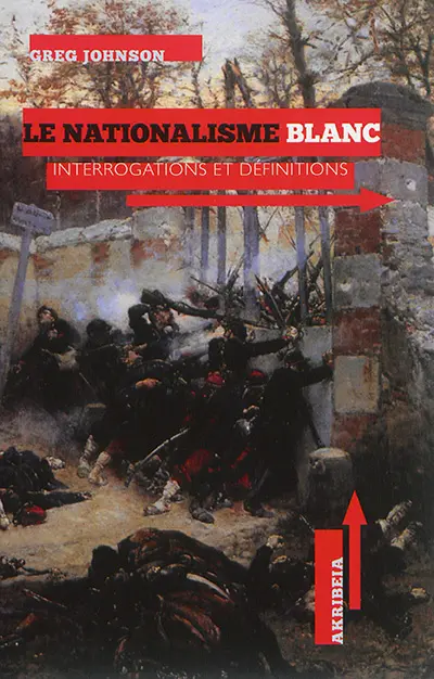 Le nationalisme blanc : interrogations et définitions