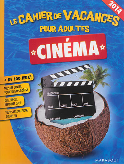 Cinéma : le cahier de vacances pour adultes : 2014