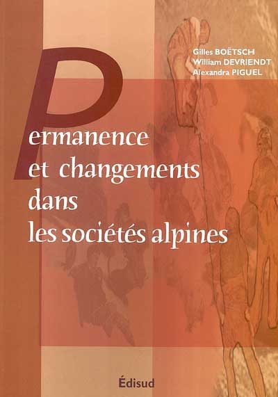 Permanence et changements dans les sociétés alpines : état des lieux et perspectives de recherches
