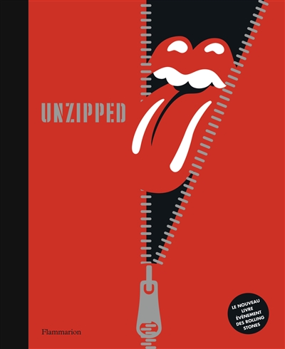 Les Rolling Stones : unzipped
