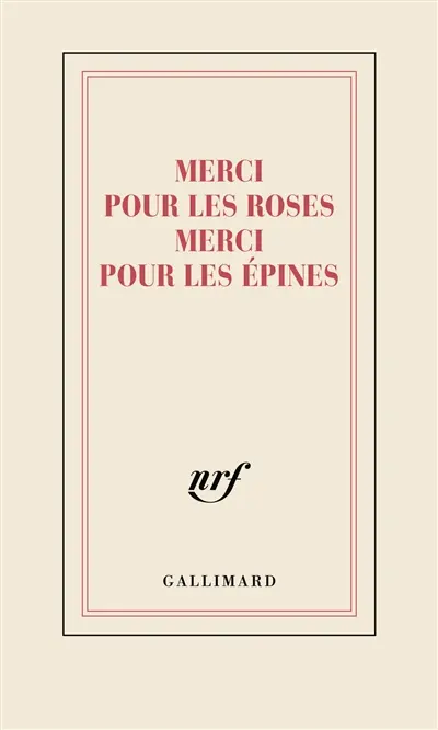 Merci pour les roses merci pour les épines