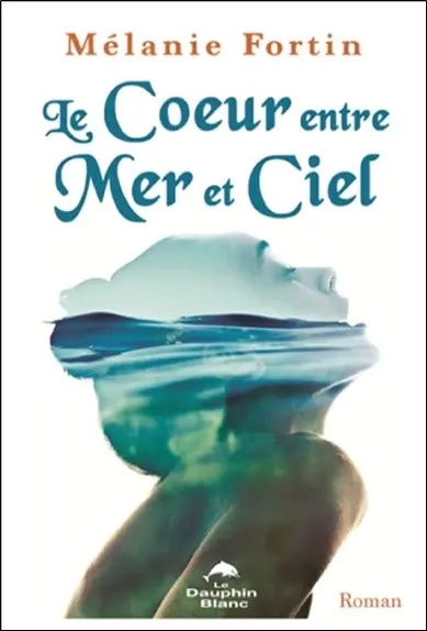 Le coeur entre mer et ciel
