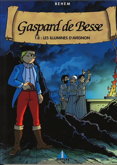 Gaspard de Besse. Vol. 8. Les illuminés d'Avignon