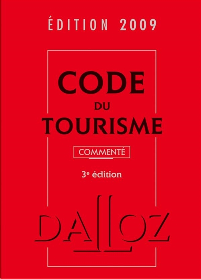 Code du tourisme 2009 : commenté
