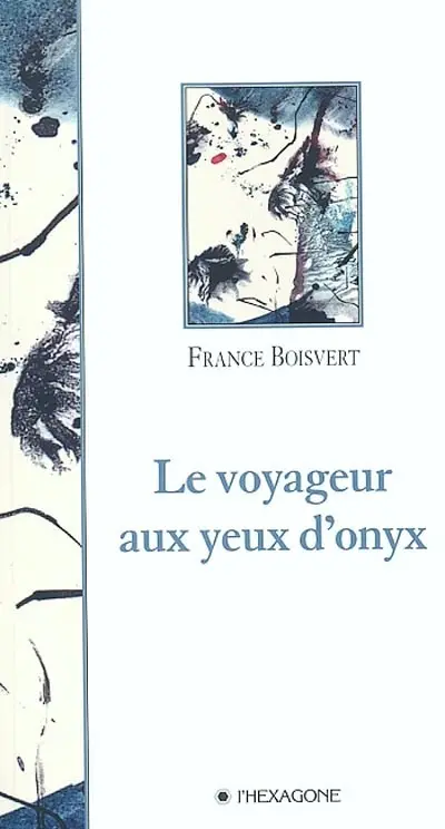 Le voyageur aux yeux d'onyx