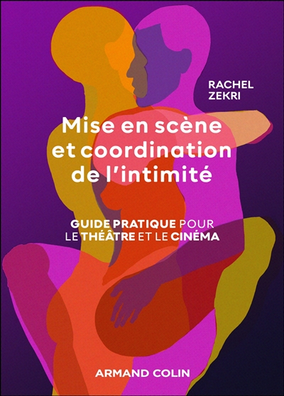 Mise en scène et coordination de l'intimité : guide pratique pour le cinéma et le théâtre