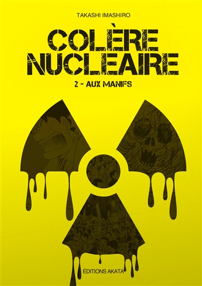 Colère nucléaire. Vol. 2....