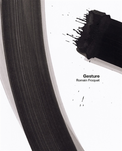 Romain Froquet : gesture