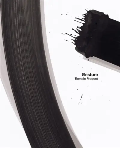 Romain Froquet : gesture