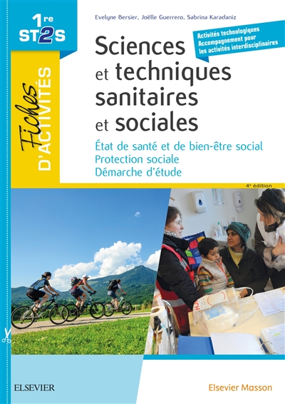 Fiches d'activités sciences et techniques sanitaires et sociales 1re ST2S : état de santé et de bien-être social, protection sociale, démarche d'étude
