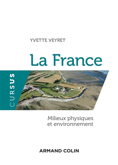 La France : milieux physiques et environnement