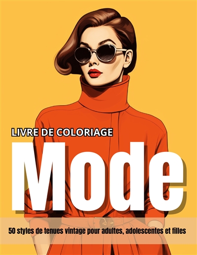 Livre de coloriage mode :...