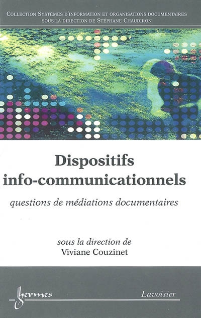 Dispositifs info-communicationnels : questions de médiations documentaires